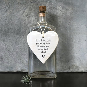 4209 Porcelain Round Heart - Have You As My Mum