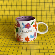 Load image into Gallery viewer, Small Talk &#39;Absolutely No Idea&#39; Cup
