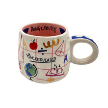 Load image into Gallery viewer, Small Talk &#39;Dangerously Overeducated&#39; Cup
