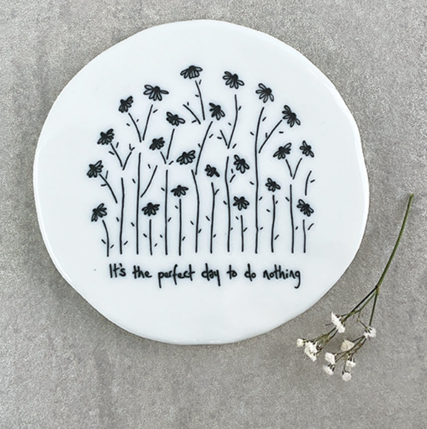 204 The Perfect Day Porcelain Coaster