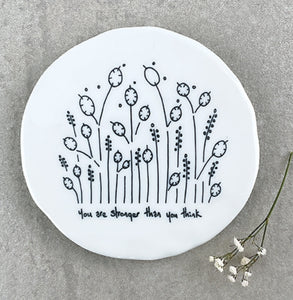 205 You Are Stronger Porcelain Coaster