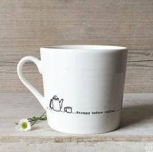 5908 Stroppy Before Coffee Sentiment Mug