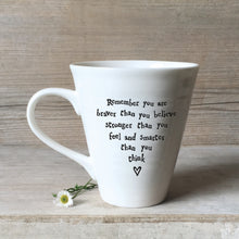 Load image into Gallery viewer, 4168 You Are Braver Porcelain Sentiment Mug
