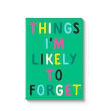 Load image into Gallery viewer, Things I'm Likely To Forget A5 Paperback Notebook
