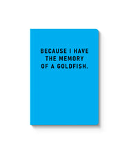 Load image into Gallery viewer, Memory Of A Goldfish Paperback Notebook (A5)
