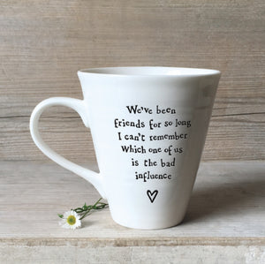 4161 Bad Influence Porcelain Sentiment Mug