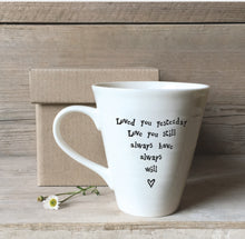 Load image into Gallery viewer, 4167 Loved Yesterday Porcelain Sentiment Mug
