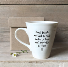 Load image into Gallery viewer, 4165 Good Friends Porcelain Sentiment Mug
