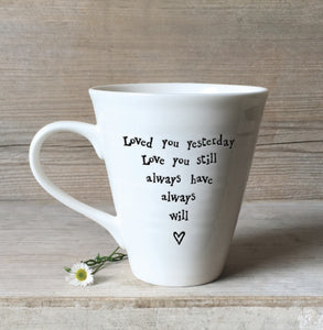 4167 Loved Yesterday Porcelain Sentiment Mug