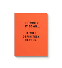 Load image into Gallery viewer, Definitely Happen A5 Paperback Notebook
