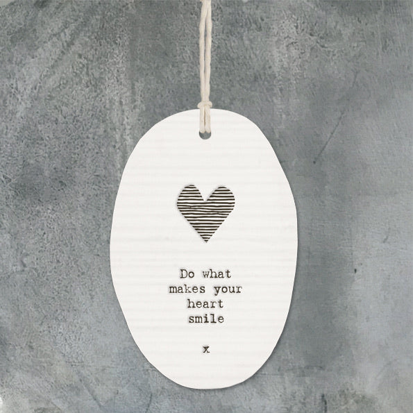 East of India - Do what makes your heart smile - hanging oval